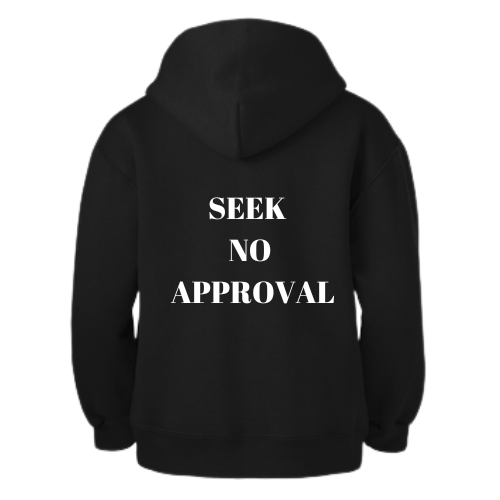 Seek No Approval - Black