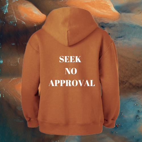 Seek No Approval - Orange